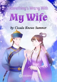 Something’s Wrong With My Wife